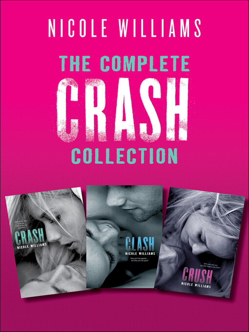 Title details for The Complete Crash Collection by Nicole Williams - Wait list